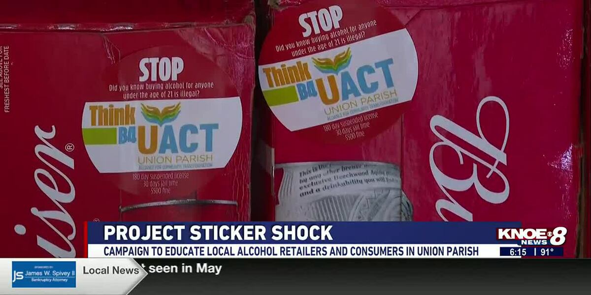 Project Sticker Shock Project Sticker Shock targets underage drinking in Union Parish