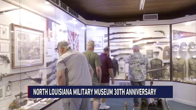 The North Louisiana Military Museum celebrates its 30th anniversary this year.